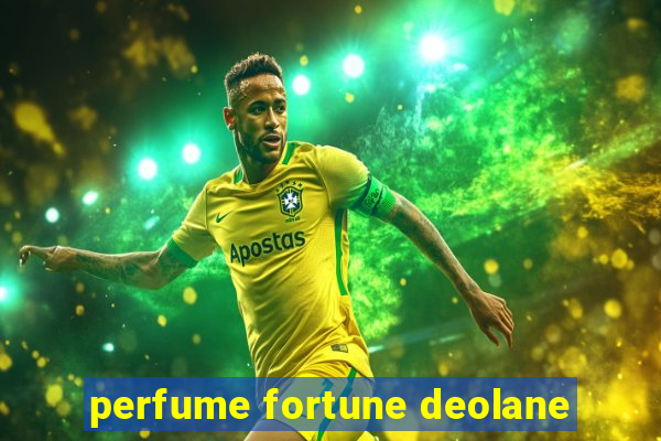 perfume fortune deolane